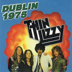 Thin Lizzy : Dublin 1975